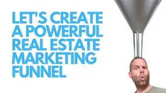 'Video thumbnail for Let’s Create a Powerful Real Estate Marketing Funnel'