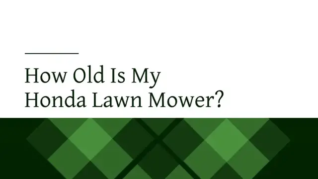 'Video thumbnail for How Old Is My Honda Lawn Mower'