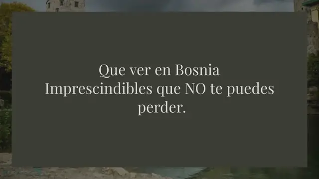 Video thumbnail for Que ver en Bosnia Imprescindibles que NO te puedes perder.