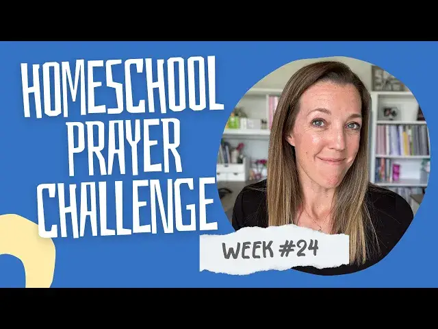'Video thumbnail for WEEK 24 Homeschool Prayer Challenge | Good Soil'
