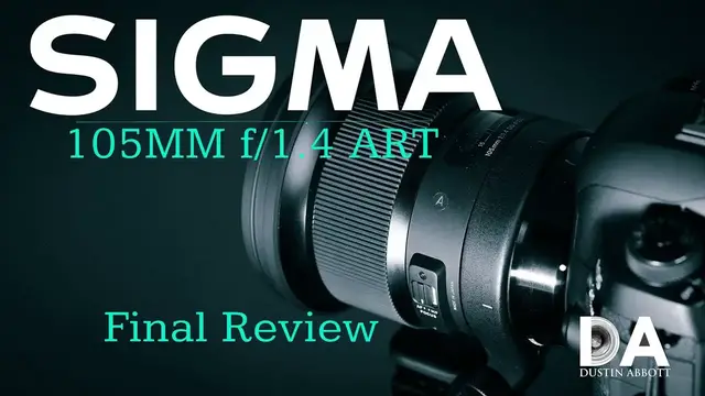 Sigma 105mm f/1.4 DG HSM ART Review - DustinAbbott.net