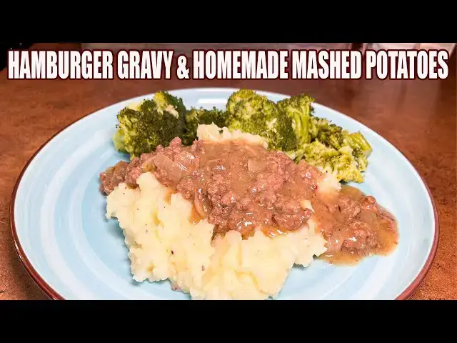 Video thumbnail for HAMBURGER GRAVY WITH MASHED POTATOES EASY DINNER RECIPE
