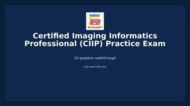 Video thumbnail for Certified Imaging Informatics Professional (CIIP) Practice Exam