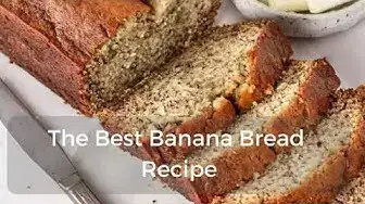 Video thumbnail for The Best Banana Bread Recipe