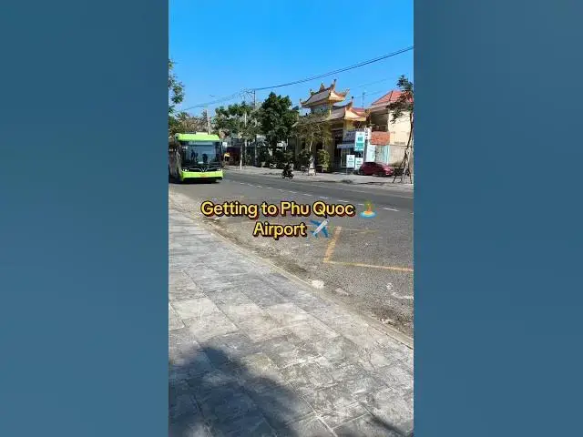 Video thumbnail for ✈️ Getting to Phu Quoc (PQC) Domestic Airport: A Smooth Experience! 🚌🍺   ✈️ 🌴✈️✨