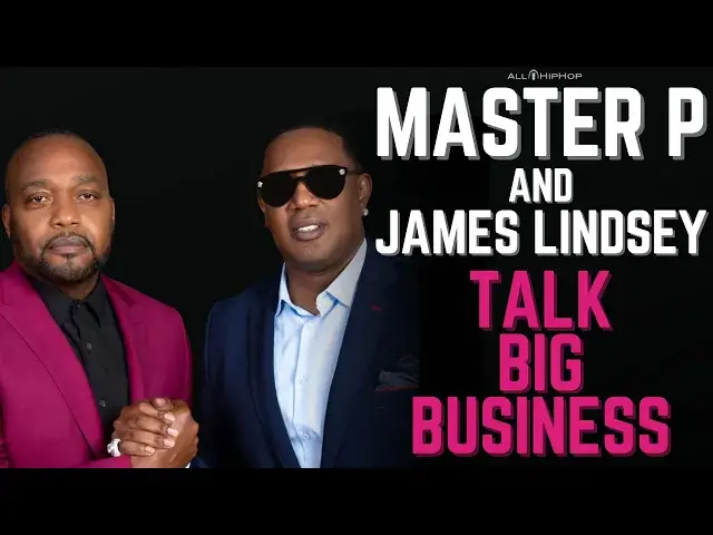 Video thumbnail for Master P and James Lindsey Talk Big Business With AllHipHop