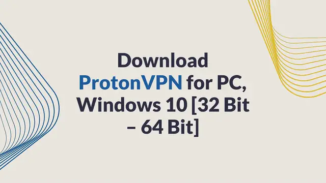 Video thumbnail for Download ProtonVPN for PC, Windows 10 [32 Bit – 64 Bit]