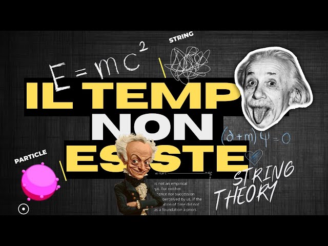 Video thumbnail for IL TEMPO È UNA BUGIA? Einstein Non Ci Ha Raccontato Tutto!