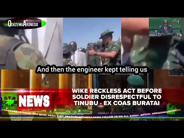 Video thumbnail for Wike Reckless Act Before Soldier Disrespectful To Tinubu   Ex COAS Buratai