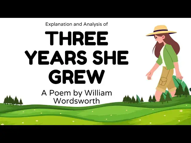 'Video thumbnail for Three Years She Grew | A Poem by William Wordsworth Explanation and Analysis'