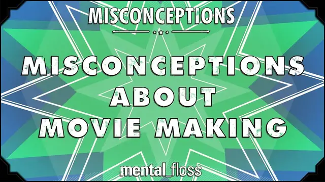 Video thumbnail for Misconceptions about Movie Making - mental_floss on YouTube (Ep. 43) | Mental Floss