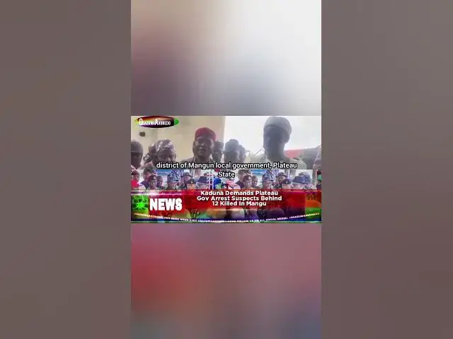 Video thumbnail for Kaduna Demands Plateau Gov Arrest Suspects Behind 12 Killed In Mangu