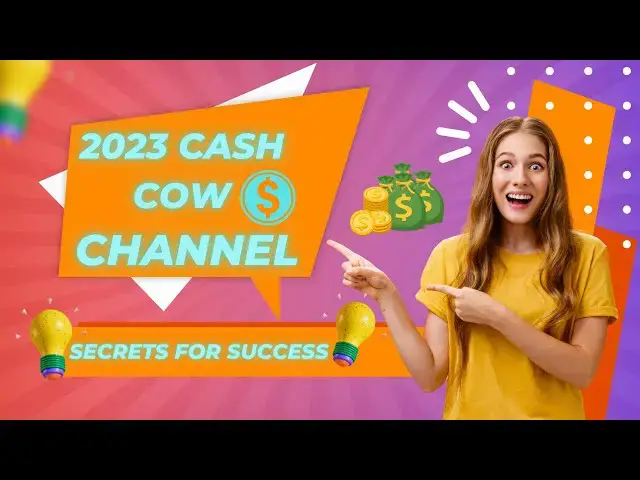 Video thumbnail for "2023 Cash Cow Channel: Secrets for Success"