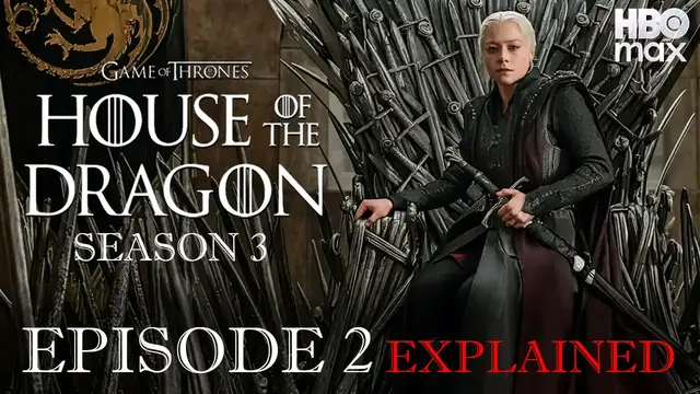 Video thumbnail for House of the Dragon Season 3 Episode 2 Explained