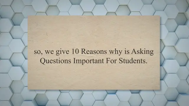 'Video thumbnail for 10 Reasons Why Is Asking Questions Important For Students'