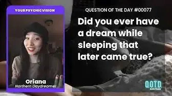 Video thumbnail for Oriana endured prophetic dreams about school. My deepest apologies!