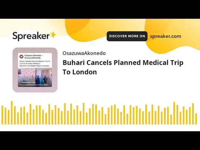 Video thumbnail for Buhari Cancels Planned Medical Trip To London