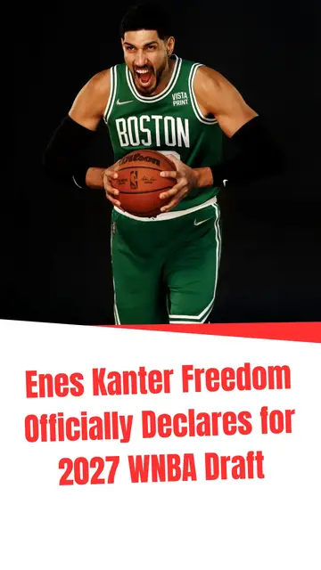 Video thumbnail for Enes Kanter Freedom Officially Declares for 2027 WNBA Draft