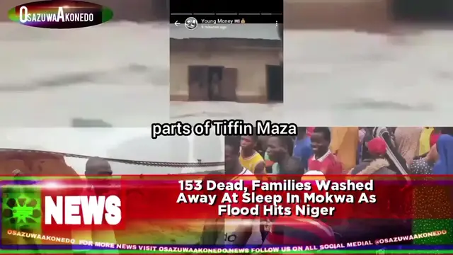 'Video thumbnail for 153 Dead, Families Washed Away At Sleep In Mokwa As Flood Hits Niger'