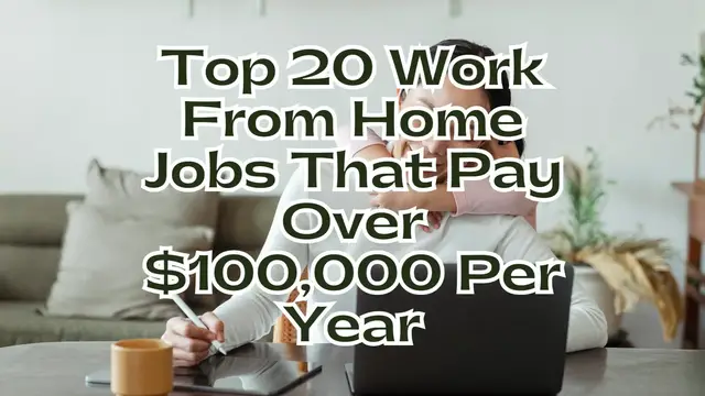 Video thumbnail for 20 Work From Home Jobs That Pay Over $100,000 Per Year | work-from-home jobs