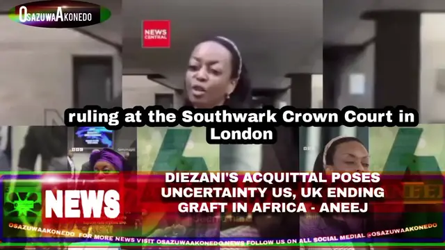 Video thumbnail for Diezani’s Acquittal Poses Uncertainty US, UK Ending Graft In Africa – ANEEJ