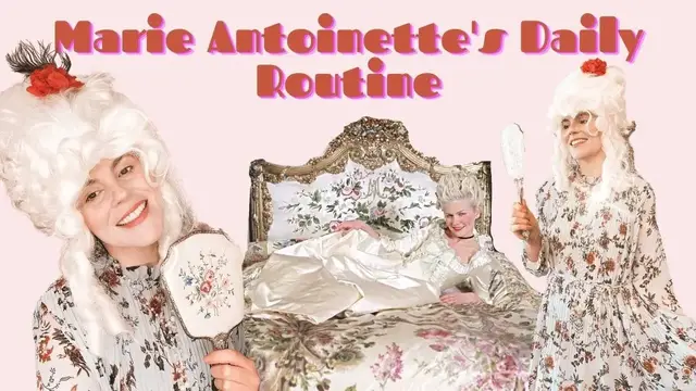 Video thumbnail for Marie Antoinette's Extravagant Daily Routine