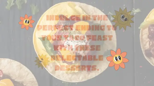 Video thumbnail for Sweet Finishes Desserts to Enjoy After Tacos 🌮