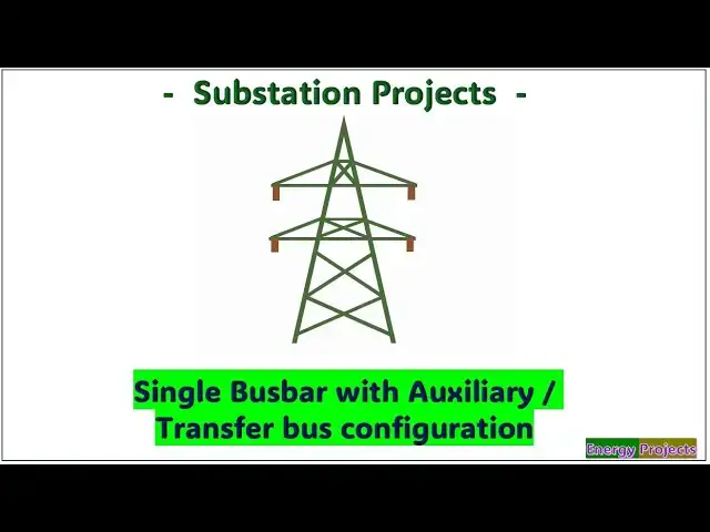 Video thumbnail for Single Busbar with Auxiliary /Transfer Bus Configuration