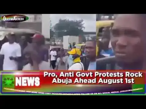 Video thumbnail for Pro, Anti Govt Protests Rock Abuja Ahead August 1st ~ OsazuwaAkonedo