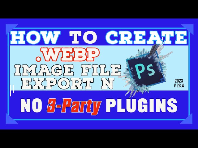 Video thumbnail for How To Create Webp image File Export In Photoshop 2023 no plugins - Mainstream ent