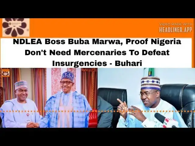 Video thumbnail for NDLEA Boss Buba Marwa, Proof Nigeria Don't Need Mercenaries To Defeat Insurgencies - Buhari