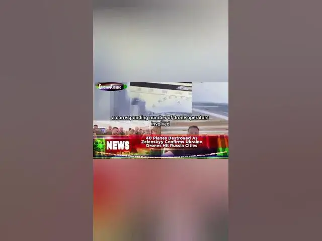 Video thumbnail for 40 Planes Destroyed As Zelenskyy Confirms Ukraine Drones Hit Russia Cities