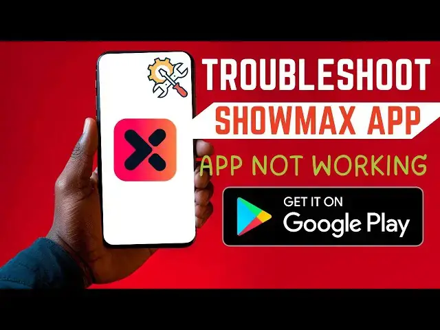 'Video thumbnail for How To Troubleshoot Showmax App | App Not Working'