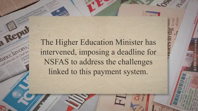 Video thumbnail for Minister Sets Deadline for NSFAS to Resolve Allowance Payment Challenges Amid Student Outcry