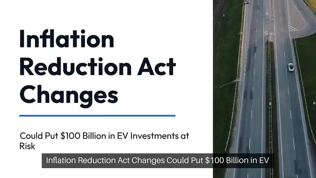 'Video thumbnail for Inflation Reduction Act Changes Could Threaten $100 Billion EV Investments & Jobs in Pro-Trump States'