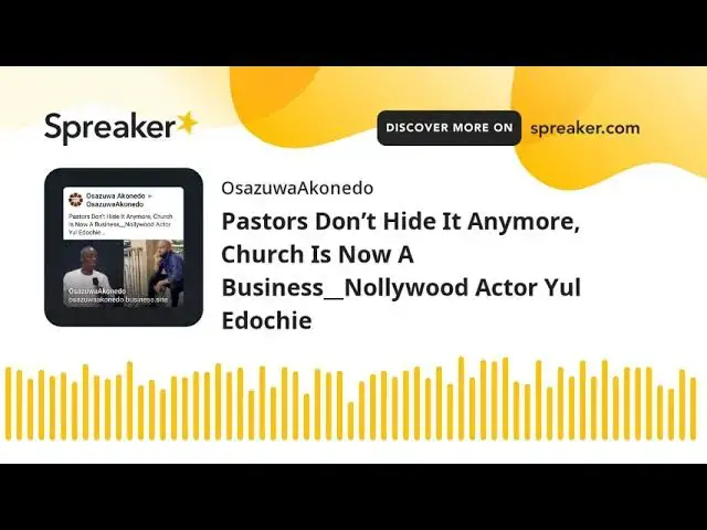 Video thumbnail for Pastors Don’t Hide It Anymore, Church Is Now A Business__Nollywood Actor Yul Edochie