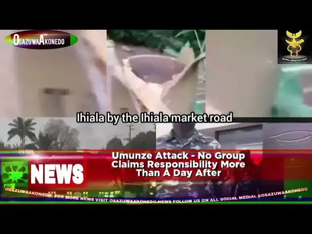 Video thumbnail for Umunze Attack   No Group Claims Responsibility More Than A Day After