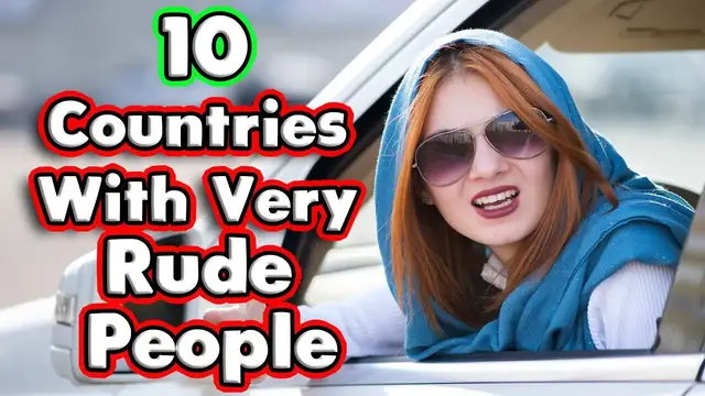 Video thumbnail for Top 10 Rudest Countries.