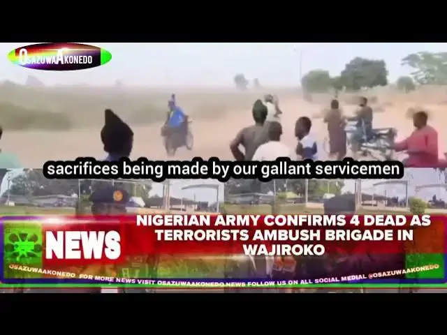 Video thumbnail for Nigerian Army Confirms 4 Dead As Terrorists Ambush Brigade In Wajiroko