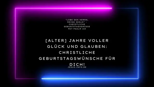 Video thumbnail for "Lobe den Herrn, meine Seele!" - Christliche Geburtstagsgrüße mit Psalm 103 (Charmant)  : Geburtstagswünsche / Glückwünsche / Glückwunsch Religion & Belief - Christlich - Geburtstagsgruß, Geburtstagsgrüße, Wunsch, Wünsche, Geburtstagswunsch, Glückwunsch,
