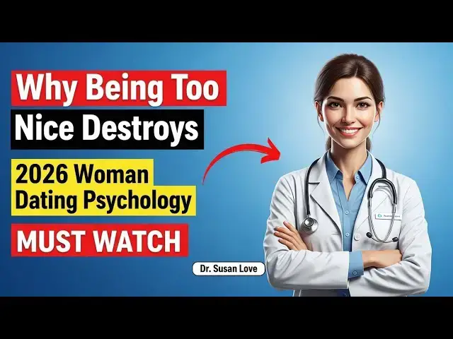 Video thumbnail for Why Being ‘Too Nice’ Destroys Attraction The Hidden Psychology Women Notice Instantly