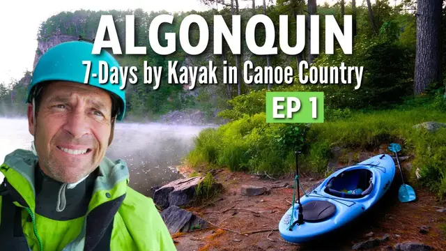 Video thumbnail for Kayak camping the Petawawa River in Algonquin Park - Ep 1 | Was bringing a kayak a mistake??