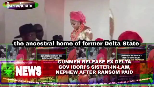 Video thumbnail for Gunmen Release Ex Delta Gov Ibori’s Sister In Law, Nephew After Ransom Paid