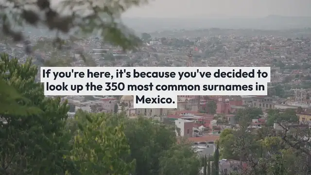 Video thumbnail for The most common Mexican surnames by surnam.es