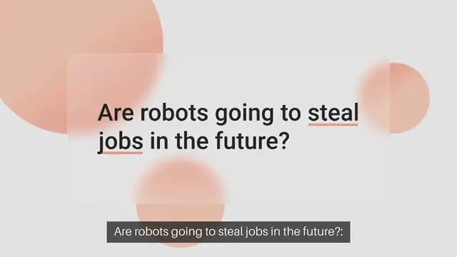 Video thumbnail for Are robots going to steal jobs in the future