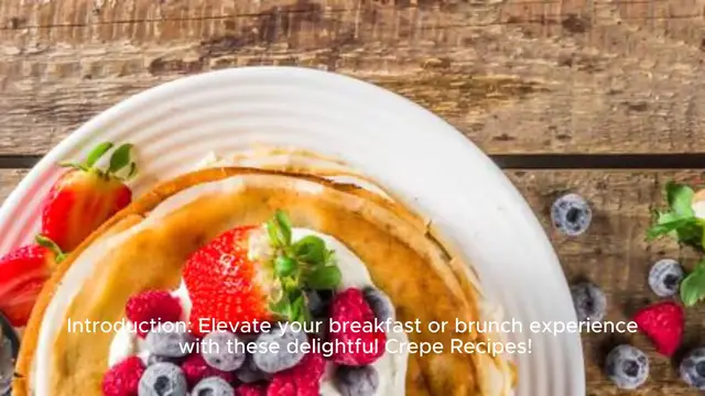 Video thumbnail for Crepe Recipes