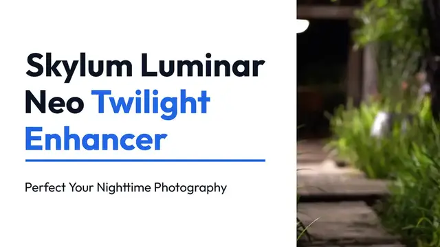 'Video thumbnail for Skylum Luminar Neo Twilight Enhancer: Perfect Your Nighttime Photography'