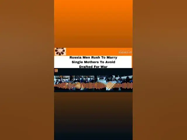 Video thumbnail for Russia Men Rush To Marry Single Mothers To Avoid Drafted For War ~ OsazuwaAkonedo