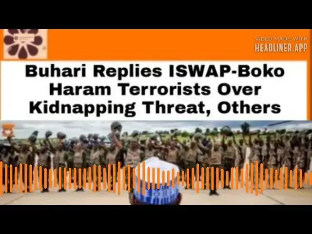 Video thumbnail for Buhari Replies ISWAP-Boko Haram Terrorists Over Kidnapping Threat, Others ~ OsazuwaAkonedo