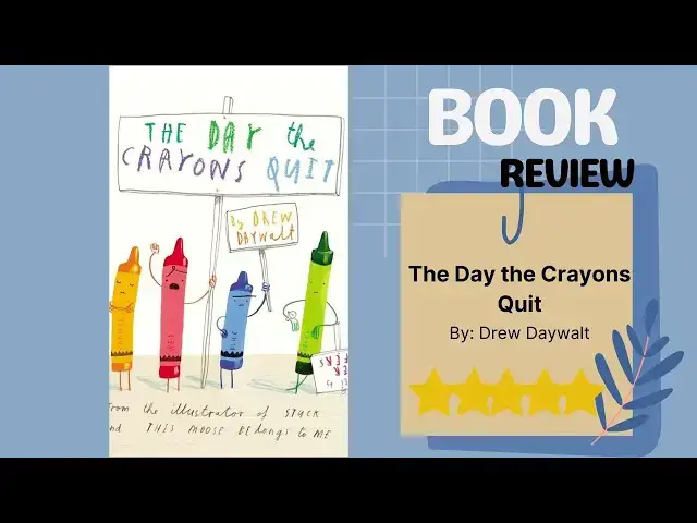 Video thumbnail for The Day the Crayons Quit by Drew Daywalt: A Delightful Book Review